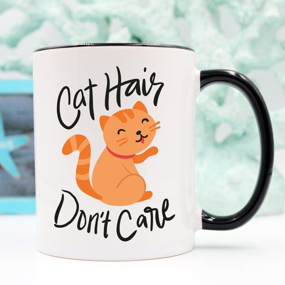 Crazy Cat Lady Coffee Mug - Cat Hair Don't Care -